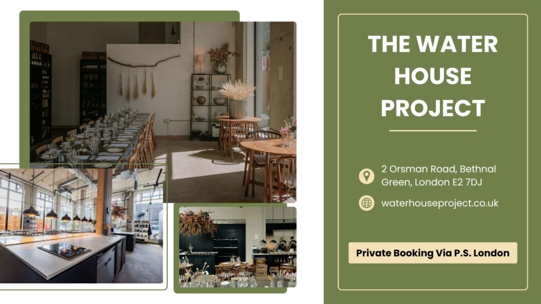 Private Dining Rooms East London - The Water House Project